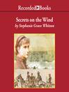 Cover image for Secrets on the Wind
